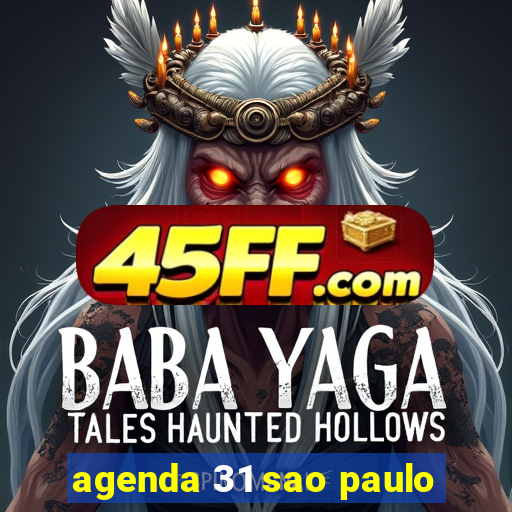 agenda 31 sao paulo